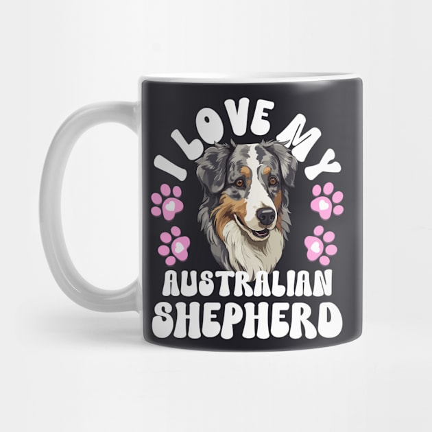 I Love My Australian Shepherd by The Jumping Cart